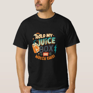 halte meinen Saftkarton und schau dir das an T-Shirt