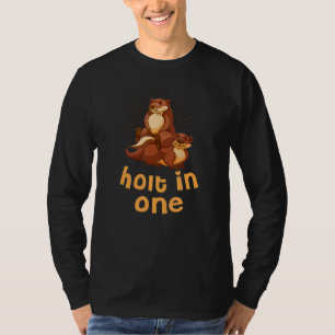 Halten in einer anderen Redewendungen, Meer Otter  T-Shirt
