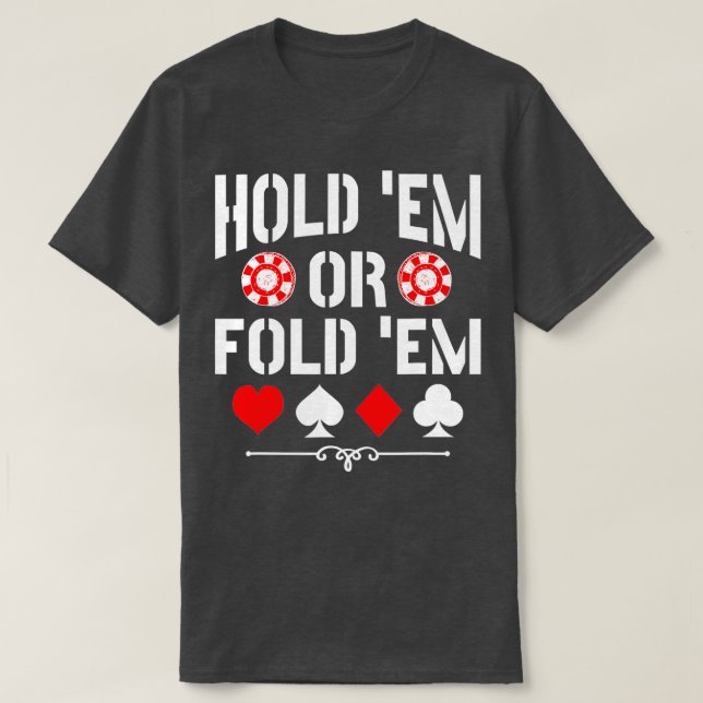 Halten Sie den Em-oder Falten-Em-Texas-Holdem-Poke T-Shirt (Design vorne)