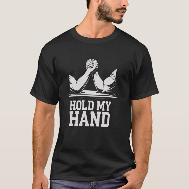 Halten Sie den Wrestling mit der Hand an der Hand. T-Shirt (Vorderseite)