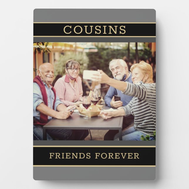 Halten Sie Familiengeschenk! Cousins Foto Plaque Fotoplatte (Vorderseite)