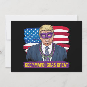 Halten Sie Mardi Gras großartig, lustiger Trump Ma Einladung