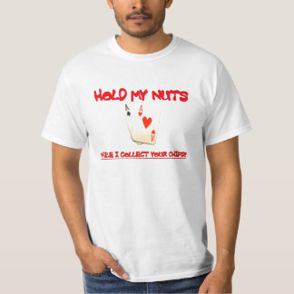 Halten Sie meine Nüsse T-Shirt