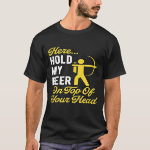 Halten Sie meinen Bier Funny Sarcastic Archery Jäg T-Shirt