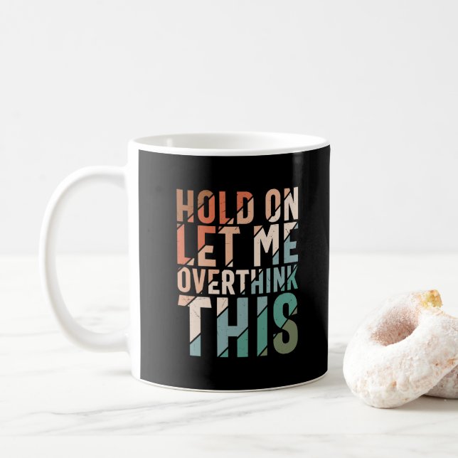 HALTEN SIE MICH AN, DIESEN FUNKTIONIERENDEN SPASS  KAFFEETASSE (Mit Donut)