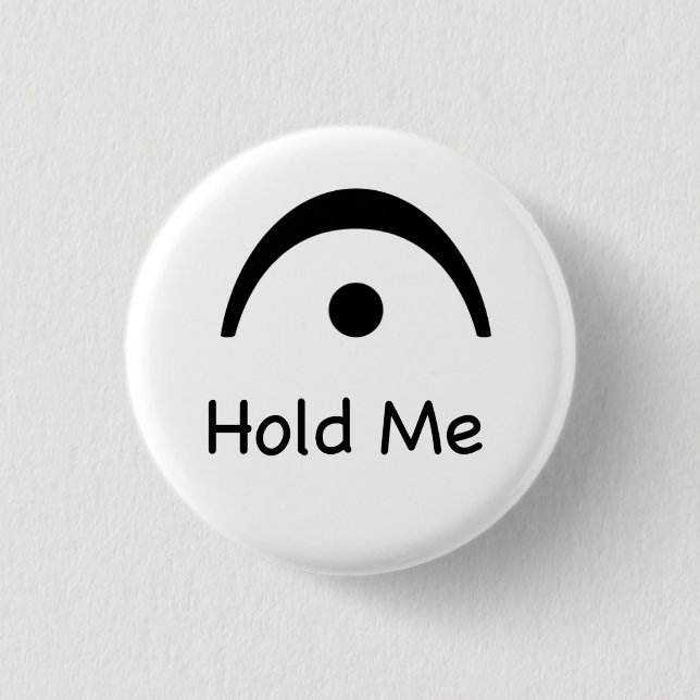 Halten Sie mich Fermata-Musik-Knopf Button (Vorderseite)