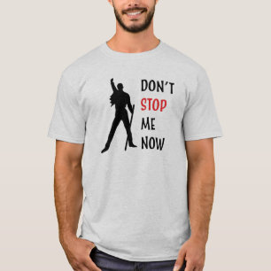 Halten Sie mich jetzt nicht auf T-Shirt