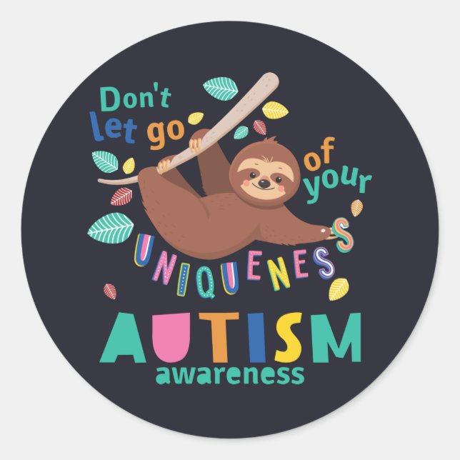 Halten Sie sich an Ihre einzigartige Sloth Autismu Runder Aufkleber (Vorderseite)