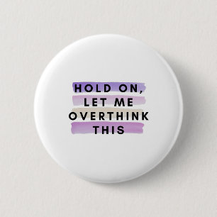Halten Sie sich an lass überdenken Sie dieses Des Button