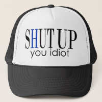 Haltet euch Idiot auf