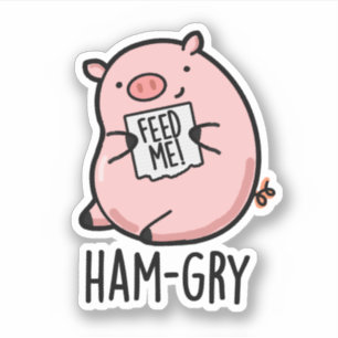 Ham-gry Funny Animal Pig Pun Aufkleber