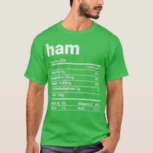 Ham Nutrition Facts Erntedank KostümT - Shirt