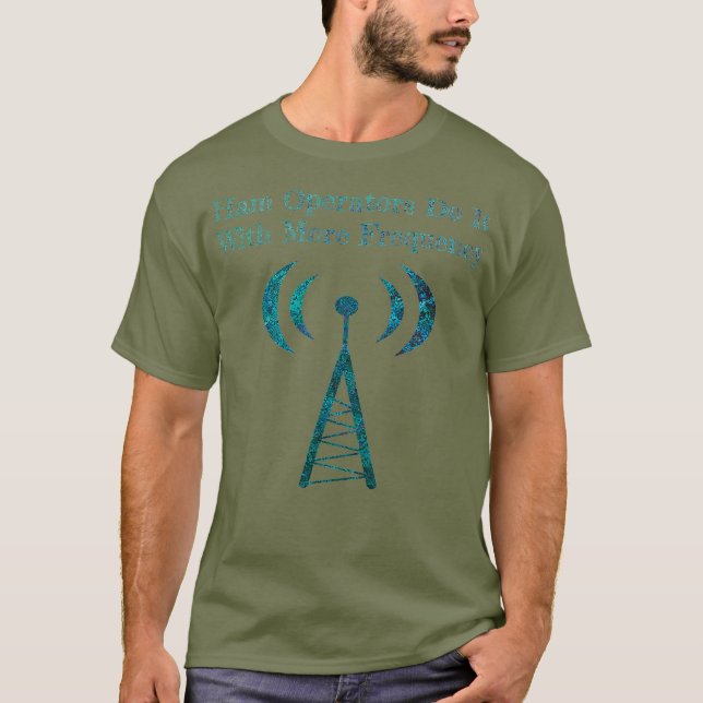 Ham-Operatoren machen das häufiger T-Shirt (Vorderseite)