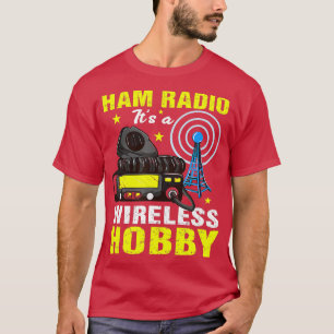 HAM Radio mit Wireless Hobby Amateur HAM Radio T-Shirt