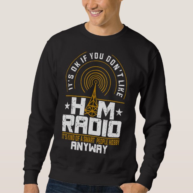 Ham Radio Operator Radio Amateur Morse Hobby Code Sweatshirt (Vorderseite)