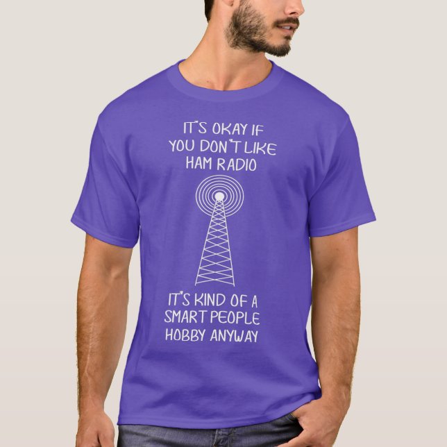 Ham Radio Operator Smart People Hobby Funny T-Shirt (Vorderseite)