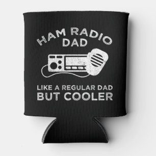 Ham Radio Vater wie ein regelmäßiger Vater, aber C Dosenkühler
