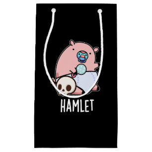 Hamlet Funny Shakepear Baby Pig Pun Dark BG Kleine Geschenktüte