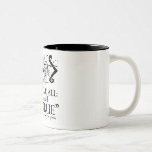 Hamlet "…, Selbst zu besitzen ist wahres… "Zit Zweifarbige Tasse