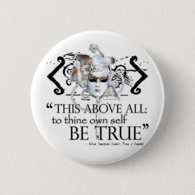 Hamlet "…, Selbst zu besitzen ist wahres… "Zitat Button (Vorderseite)