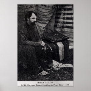 Hamlin Garland in seinem Cheyenne Teepee Rauchen Poster