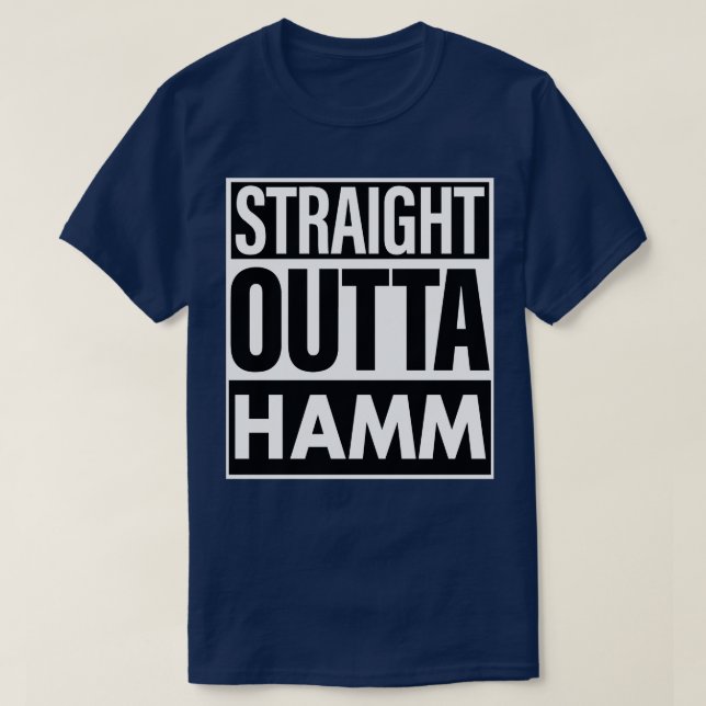 Hamm Name Straight Outta Hamm T-Shirt (Design vorne)