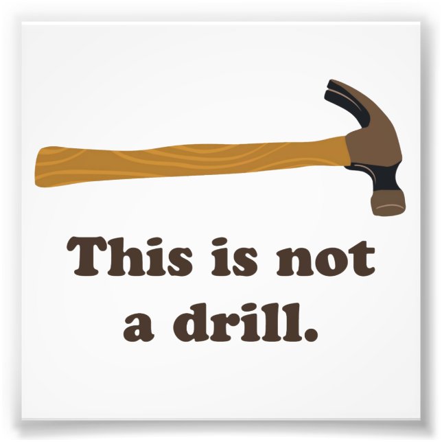 Hammer - Dies ist keine Drill Fotodruck (Vorne)