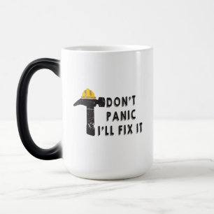 Hammer - Keine Panik, ich werde es reparieren Tass Verwandlungstasse