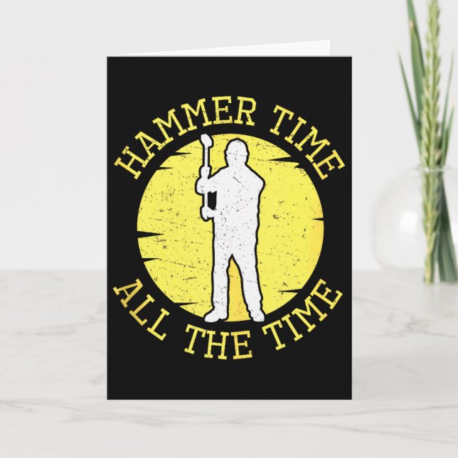 Hammer Time All The Time Funny Construction Manage Karte (Vorderseite)