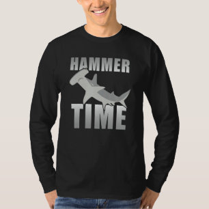 Hammer Time Hammerhead Sharks Event Week Liebhaber T-Shirt