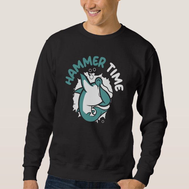 Hammer Time Shark Animal Marine Biologist Sweatshirt (Vorderseite)