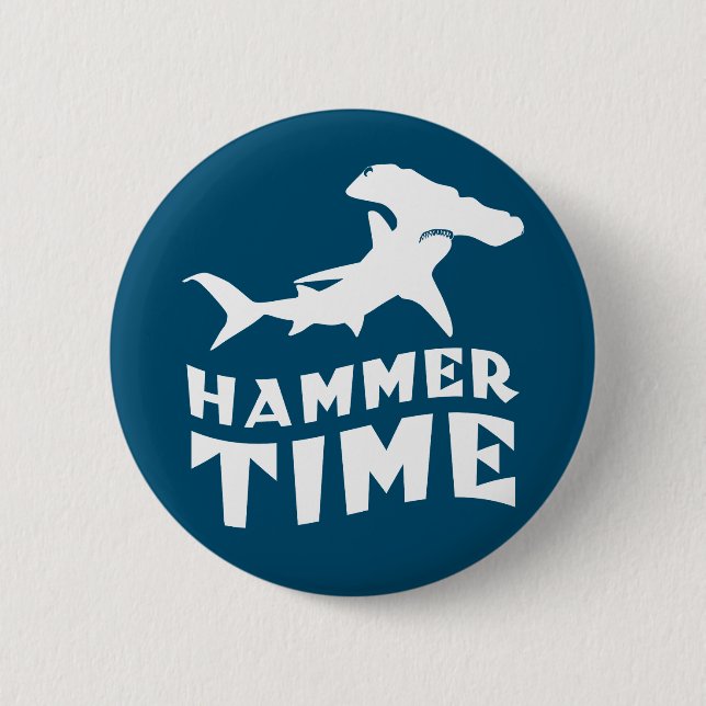 Hammerzeit | Design für Hammerhead Shark Liebhaber Button (Vorderseite)