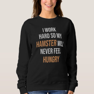 Hammy Zwarf Hamster für kleine Haustiere Sweatshirt