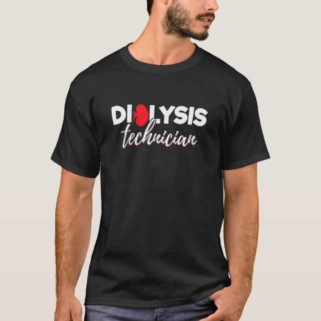 Hämodialyse Nephrologie Tech Dialysetechniker K T-Shirt (Vorderseite)
