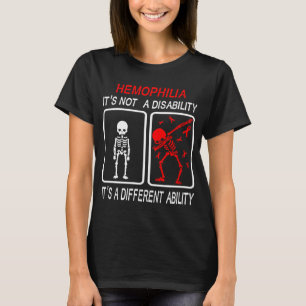 Hämophilie Es ist keine Behinderung T-Shirt