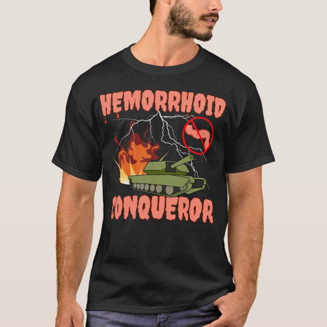 Hämorrhoiden Eroberer I überlebte Hämorrhoiden T-Shirt (Vorderseite)