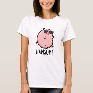 Hamsome Funny Pig Pun T-Shirt