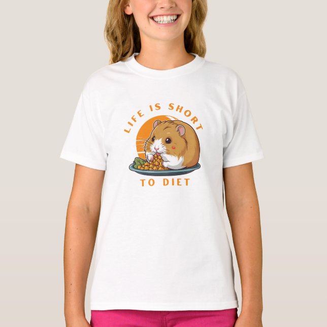 Hamster, das Leben ist zu kurz für eine Diät T-Shirt (Vorderseite)