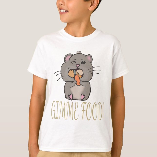 Hamster gimme food T-Shirt (Vorderseite)