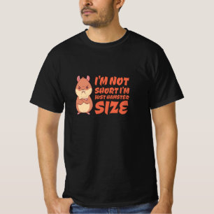 Hamster - Ich bin nicht klein, ich bin einfach nur T-Shirt