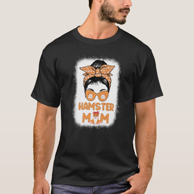 Hamster Mom Life Messy Bun Hammy Mother's Day Hams T-Shirt (Vorderseite)