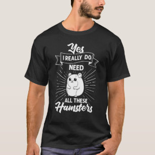 Hamster Pet Animal Niedlich Cages Ball Wheel Food T-Shirt