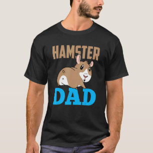 Hamster Vater Besitzer Haustier Tier Niedlich Vate T-Shirt