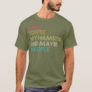 Hamsterliebhaber Lustiges Geschenk Haustierbesitze T-Shirt