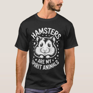 Hamsters Spirit Animals Funny Hamster T-Shirt