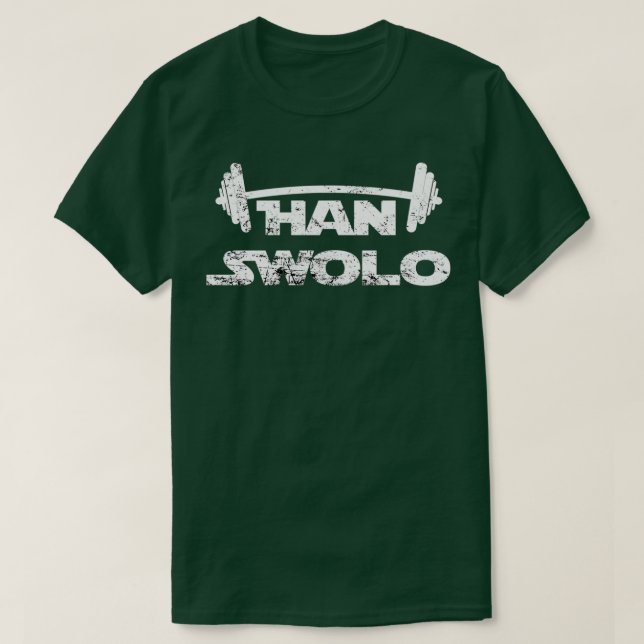 Han Swolo Gym Weightlift Funny Gift T-Shirt (Design vorne)