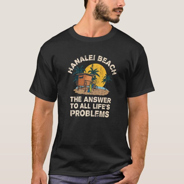 Hanalei Beach Antwort auf alle Lebensprobleme Vaca T-Shirt (Vorderseite)