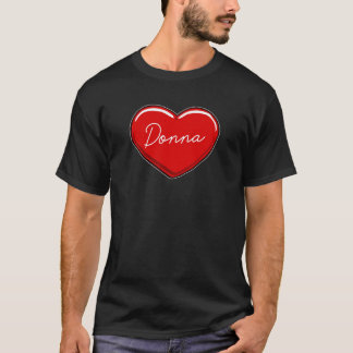 Hand Drawn Heart Donna First Name Hearts I Love D T-Shirt