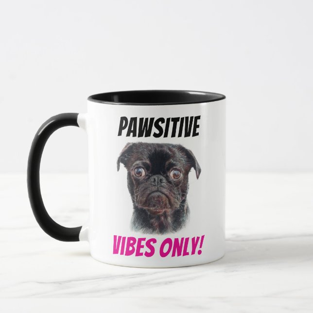 Hand Drawn Pug Mug - Pawsitive Vibes Only! (Gauche)