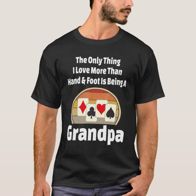 Hand-Fuß-Card-Spiel Großvater Großvater T-Shirt (Vorderseite)